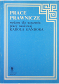 Prace Prawnicze wydane dla uczczenia pracy naukowej  Karola Gandora