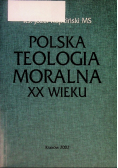 Polska teologia moralna XX wieku
