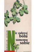 Nie zadawaj bólu samemu sobie