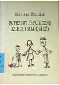 Potrzeby psychiczne Dzieci i młodzieży