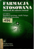 Farmacja stosowana Podręcznik dla studentów faramacji