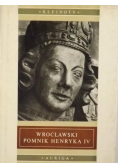 Wrocławski pomnik Henryka IV