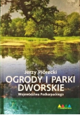 Ogrody i Parki Dworskie