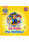 Psi Patrol Koło Zabawy Co robi Psi Patrol?