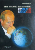 Cele polityki zagranicznej Federacji Rosyjskiej