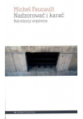 Nadzorować i karać Narodziny więzienia