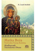 Matka Boża nawiedza naszą rodzinę