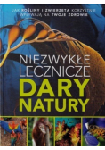 Niezwykłe lecznicze dary natury