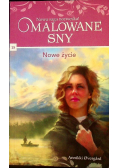 Malowane sny Tom 15 Nowe życie