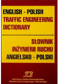 Słownik Inżynierii Ruchu Angielsko - Polski