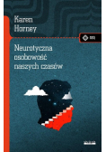 Neurotyczna osobowość naszych czasów