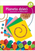 Planeta dzieci. Czterolatek Wyprawka na start