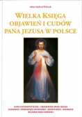 Wielka księga objawień i cudów Pana Jezusa