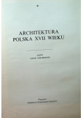 Architektura Polska XVII wieku Tom 4 Cz I