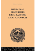 Mediaeval Researches from Eastern Asiatic Sources