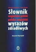 Słownik angielsko polski polsko angielski wyrazów zdradliwych