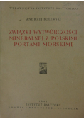 Związki wytwórczości mineralnej z Polskimi portami morskimi, 1947r.