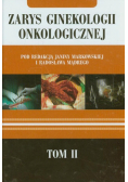 Zarys ginekologii onkologicznej Tom 2