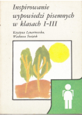 Inspirowanie wypowiedzi pisemnych w klasach I  do III
