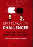 Sprzedawaj jak Challenger. Strategie kontroli...
