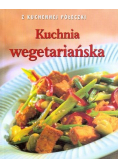 Z kuchennej półeczki Kuchnia wegetariańska