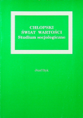 Chłopski świat wartości Studium socjologiczne
