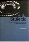 Hala Stulecia i Tereny Wystawowe we Wrocławiu