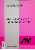 Organizacja mięśnia i sterowanie ruchem