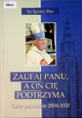 Zaufaj Panu a On cię podtrzyma Listy pasterskie 2004 - 2020
