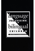 Language Processing in Bilingual Children