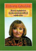 Nowe tajemnice niekonwencjonalnej medycyny
