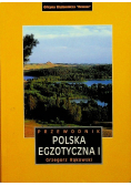 Polska egzotyczna Tom I