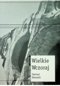 Wielkie wczoraj