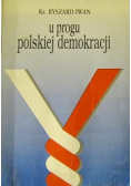 U progu polskiej demokracji