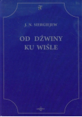 Od Dźwiny ku Wiśle reprint 1925