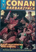 Conan Barbarzyńca 15 Kiedy szaleństwo nosi koronę