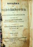 Książka do nabożeństwa dla wszystkich katolików 1844 r