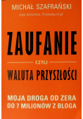Zaufanie czyli waluta przyszłości