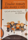 Trudne tematy dla mamy i taty