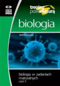 Biologia w zadaniach maturalnych Część II