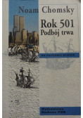 Rok 501 Podbój trwa