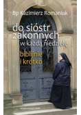 Do sióstr zakonnych w każdą niedzielę