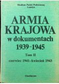 Armia Krajowa w dokumentach 1939 1945 Tom II