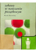 Zabawy w nauczaniu początkowym