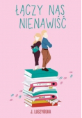 Łączy nas nienawiść