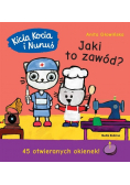 Kicia Kocia i Nunuś Jaki to zawód