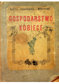 Gospodarstwo kobiece w mieście i na wsi 1914 r.