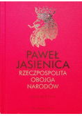 Rzeczpospolita Obojga Narodów Srebrny wiek Tom I
