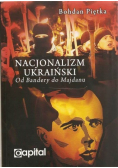 Nacjonalizm ukraiński Od Bandery do Majdanu