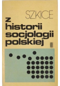 Szkice z historii socjologii polskiej
